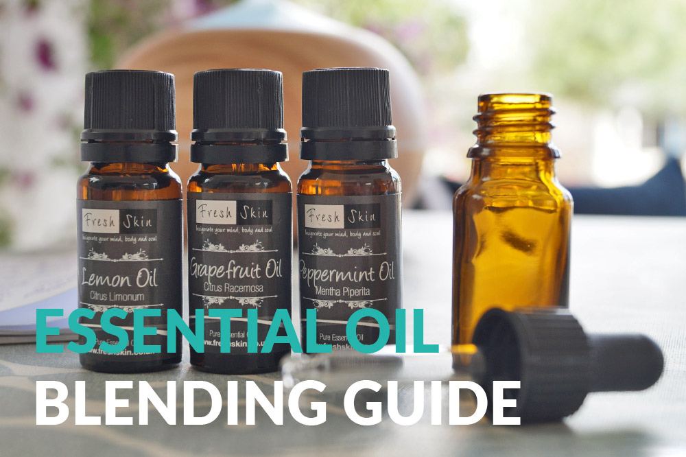 Essential Oils Blending Guide - Freshskin Beauty